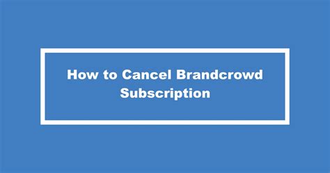 brandcrowd|brandcrowd cancel subscription.